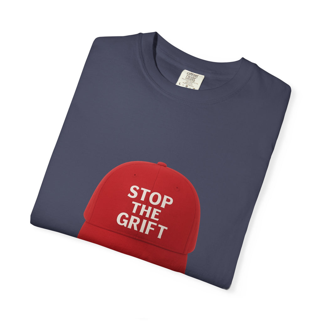 Unisex Garment-Dyed T-shirt with 'STOP THE GRIFT' Design, Casual Tee, Thought-Provoking Shirt, Gift for Activists, Statement Apparel, [...]