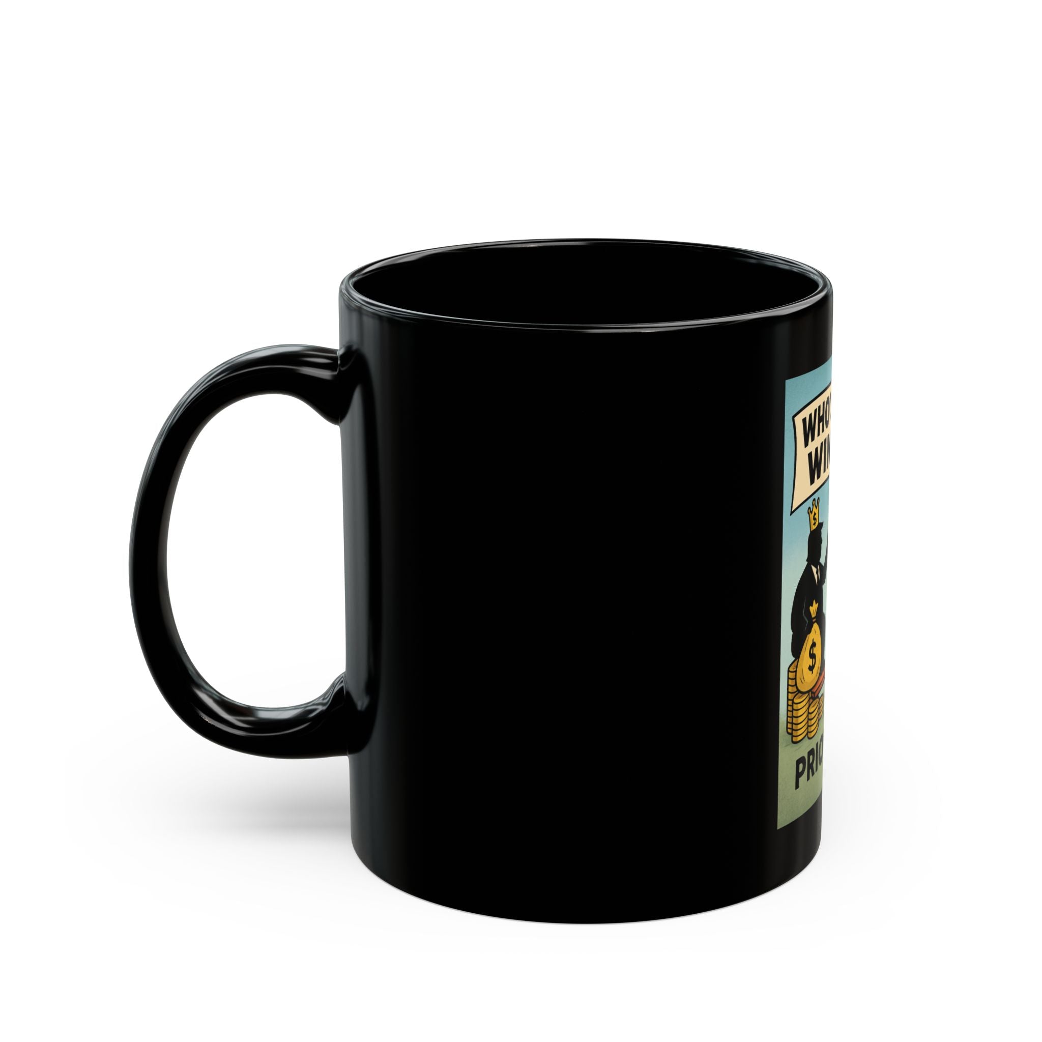 Humorous Black Coffee Mug - 'Who's Really Winning?' for Coffee Lovers, Gift for Friends, Office Décor, Funny Quote Mug