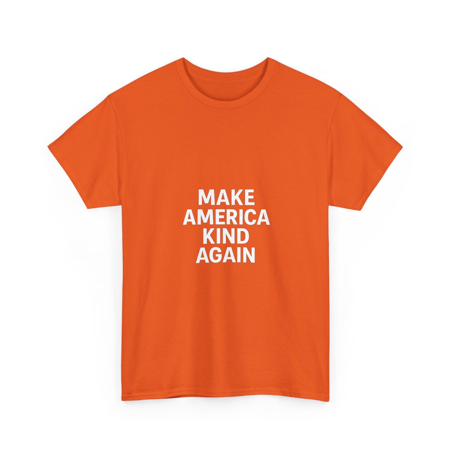 Make America Kind Again Unisex Heavy Cotton Tee, Funny Quote T-Shirt, Political Statement Shirt, Gift for Activists, Casual Wear