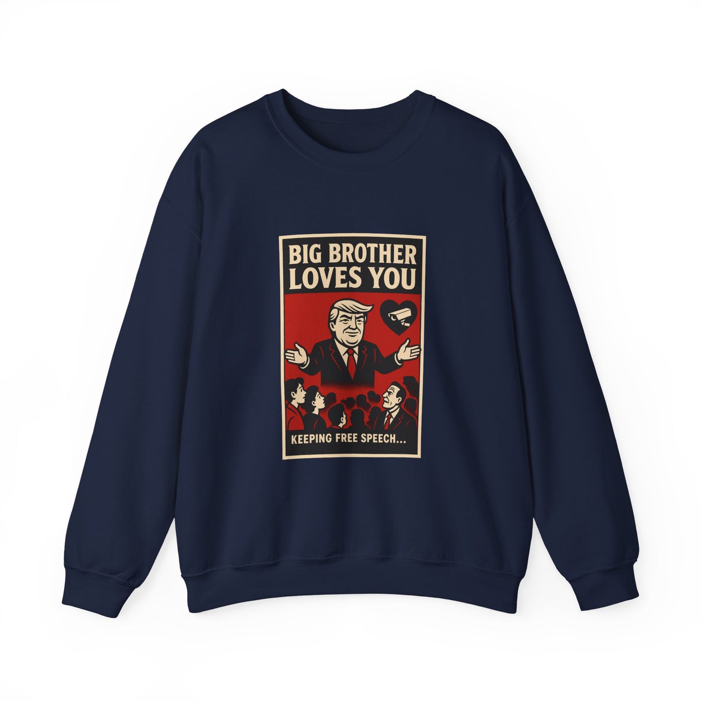 Big Brother Loves You Crewneck Sweatshirt - Unisex Heavy Blend, Cozy Gift, Casual Wear, Statement Piece, Perfect for Any Season