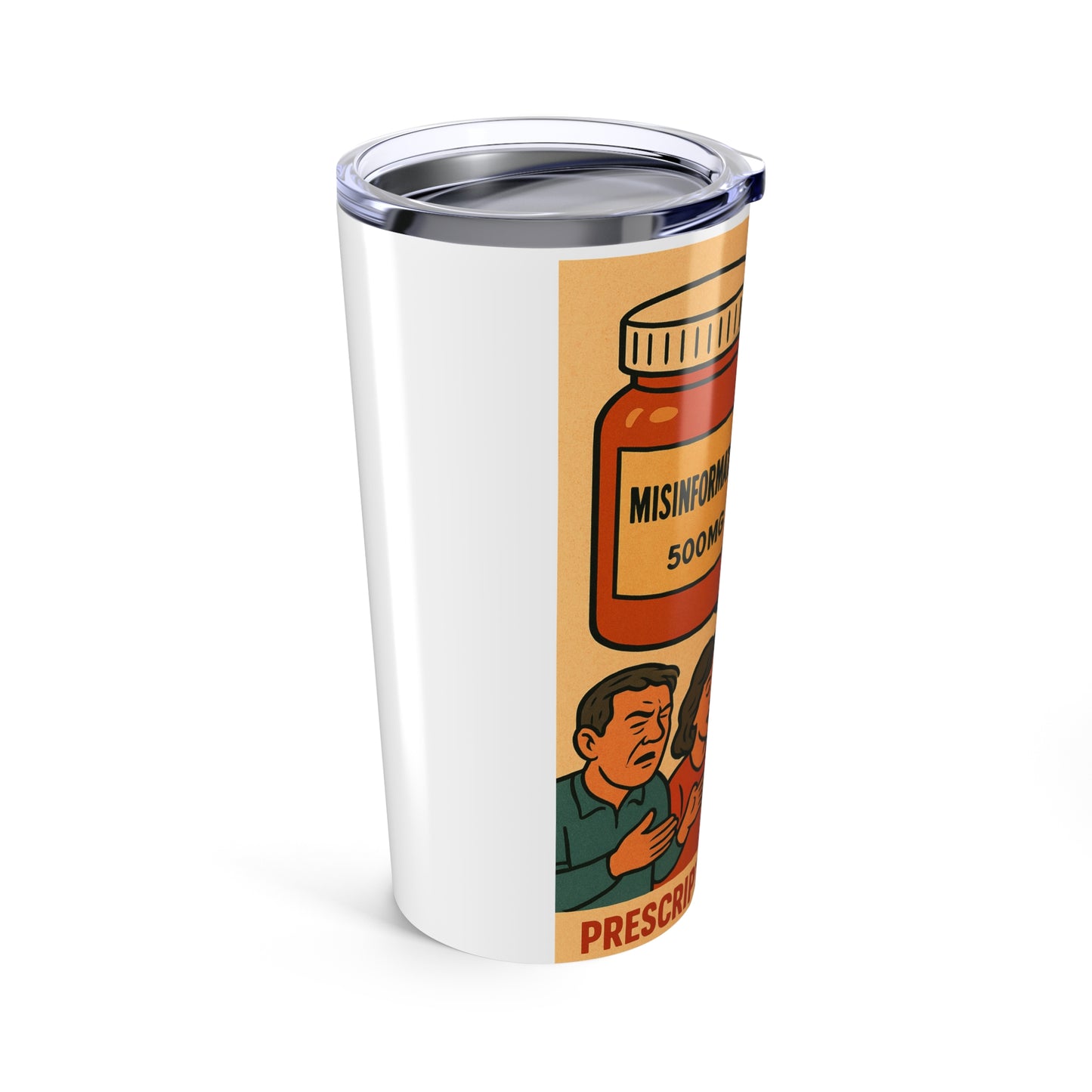 Misinformation Medication Tumbler 20oz | Funny Gift for Politicians, Travel Mug, Anti-Disinformation Campaign, Novelty Drinkware, [...]
