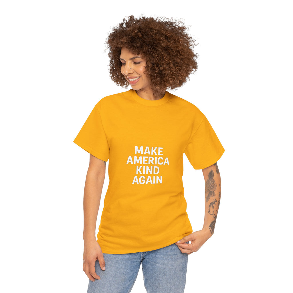 Make America Kind Again Unisex Heavy Cotton Tee, Funny Quote T-Shirt, Political Statement Shirt, Gift for Activists, Casual Wear