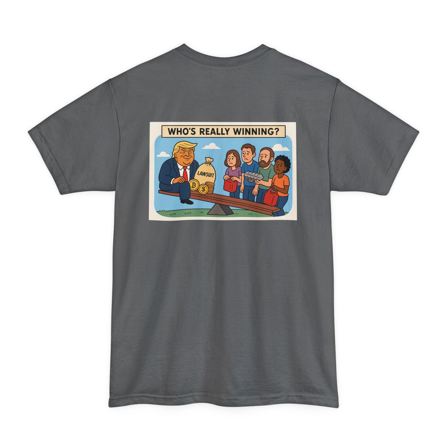 Funny Political T-Shirt, Who's Really Winning Graphic Tee, Unisex Humor Apparel, Gift for Politics Lovers, Casual Weekend Wear