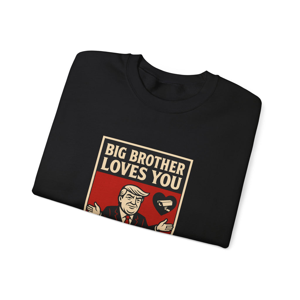 Big Brother Loves You Crewneck Sweatshirt - Unisex Heavy Blend, Cozy Gift, Casual Wear, Statement Piece, Perfect for Any Season