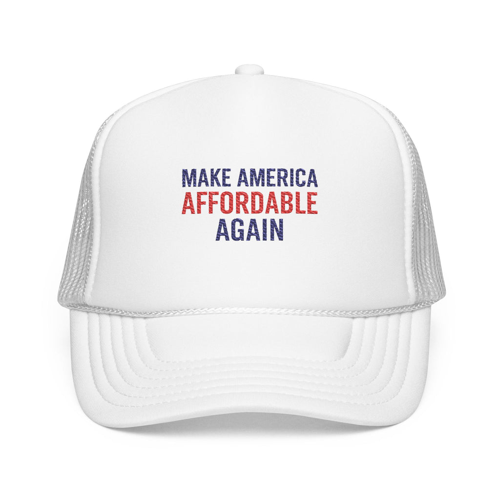Embroidered Foam Trucker Hat - Make America Affordable Again, Adjustable Hat, Outdoor Fashion, Gift for Friends, Political Statement [...]