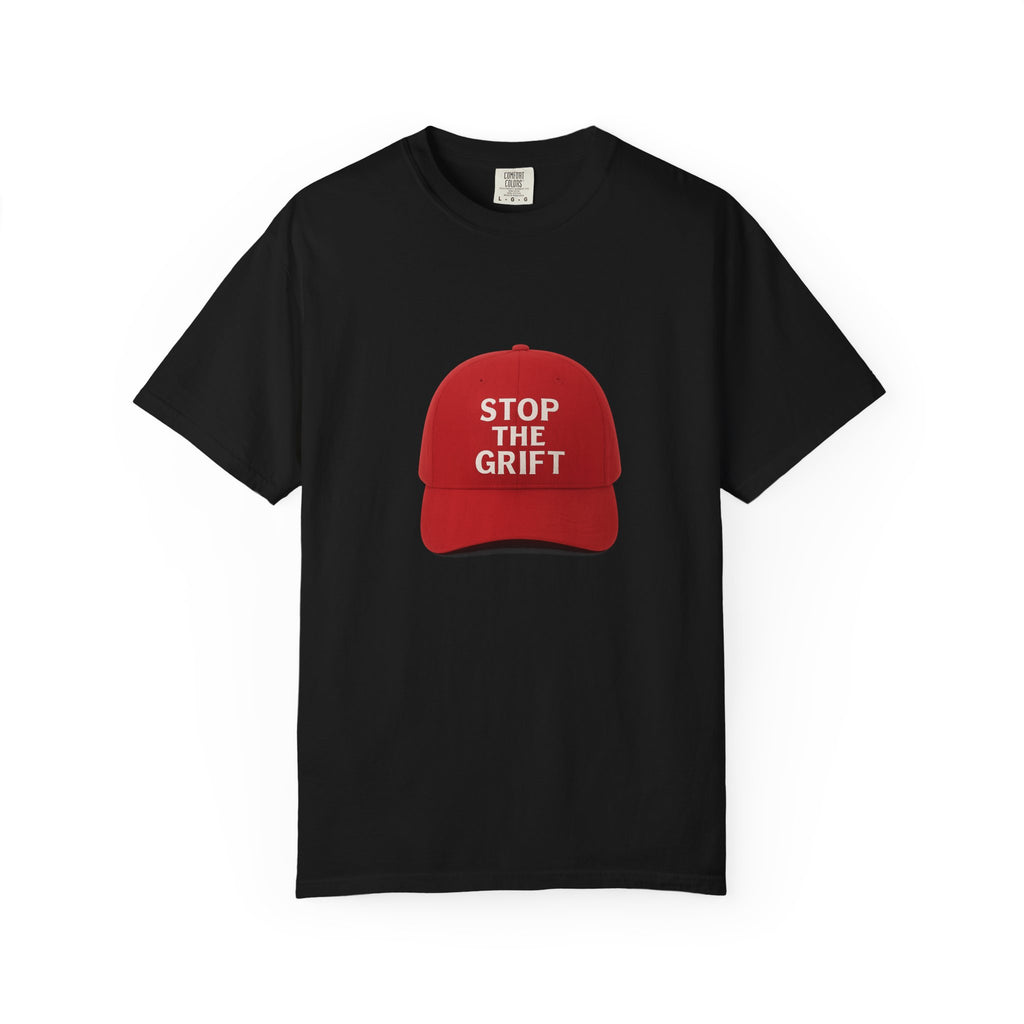 Unisex Garment-Dyed T-shirt with 'STOP THE GRIFT' Design, Casual Tee, Thought-Provoking Shirt, Gift for Activists, Statement Apparel, [...]