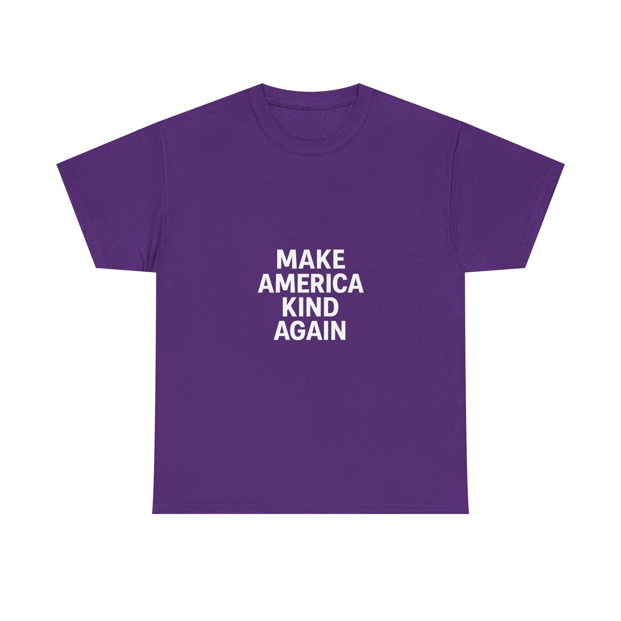 Make America Kind Again Unisex Heavy Cotton Tee, Funny Quote T-Shirt, Political Statement Shirt, Gift for Activists, Casual Wear