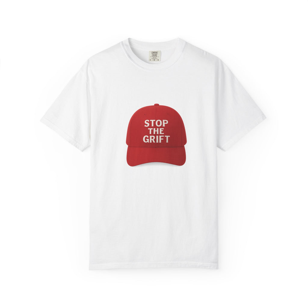 Unisex Garment-Dyed T-shirt with 'STOP THE GRIFT' Design, Casual Tee, Thought-Provoking Shirt, Gift for Activists, Statement Apparel, [...]